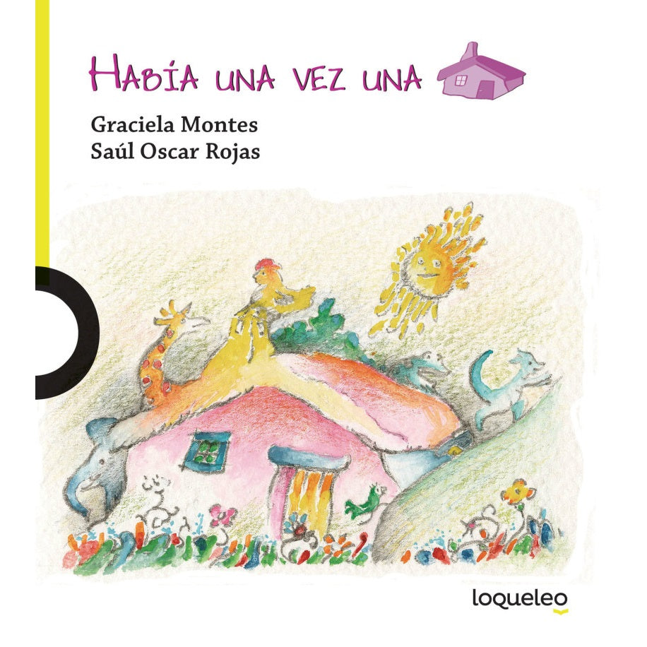 Había una vez una casa Había una vez una casa